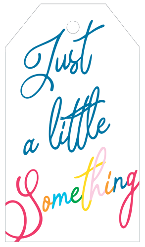 Caspari Just A Little Something Hanging Gift Tag W/Hdr 4 Pk      ** HT047